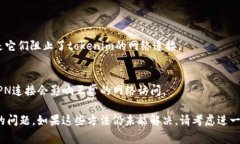 出现“tokenim连不上网”的问题，可能由多种原因